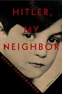 História Hitler, My Neighbor - Edgar Feuchtwanger