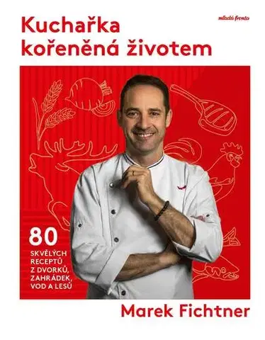 Kuchárky - ostatné Kuchařka kořeněná životem - Tomáš Dimter