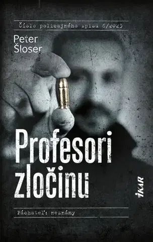 Detektívky, trilery, horory Profesori zločinu - Peter Šloser