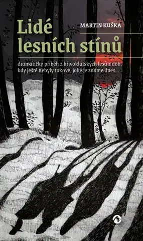 Detektívky, trilery, horory Lidé lesních stínů - Martin Kuška