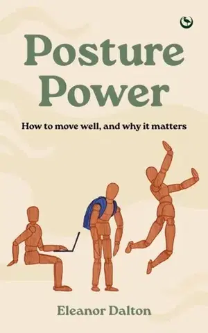 Zdravie, životný štýl - ostatné Posture Power - Eleanor Dalton