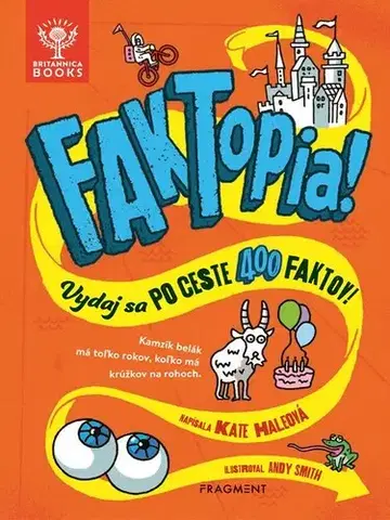 Encyklopédie pre deti a mládež - ostatné FAKTopia - Kate Hale,Andy Smith,Jana Viktoriuszová
