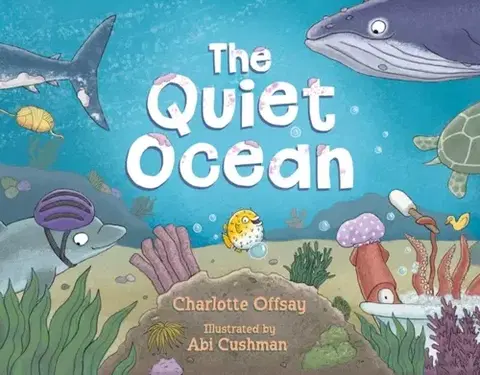 Leporelá, krabičky, puzzle knihy The Quiet Ocean - Charlotte Offsay