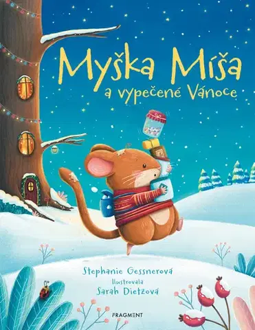 Rozprávky Myška Míša a vypečené Vánoce - Stephanie Gessnerová