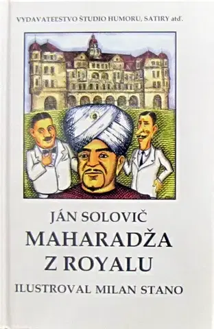Rozprávky Maharadža z Royalu - Ján Solovič,Milan Stano