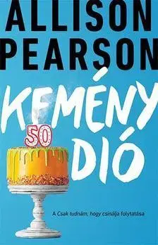 Beletria - ostatné Kemény dió - Allison Pearson