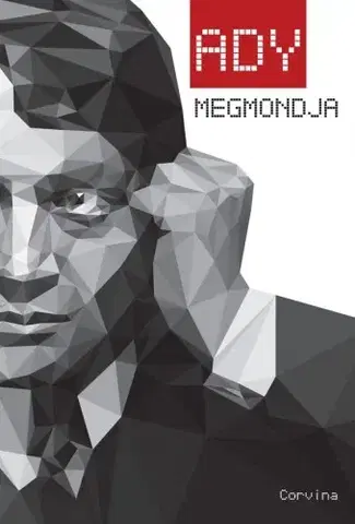Literárna veda, jazykoveda Ady megmondja - Király Levente (szerk.)