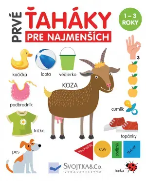 Leporelá, krabičky, puzzle knihy Prvé ťaháky pre najmenších - Mirka Svojtková,Emil Gerginov