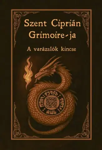 Mágia a okultizmus Szent Ciprián Grimoire-ja - A varázslók kincse