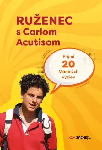 Kresťanstvo Ruženec s Carlom Acutisom
