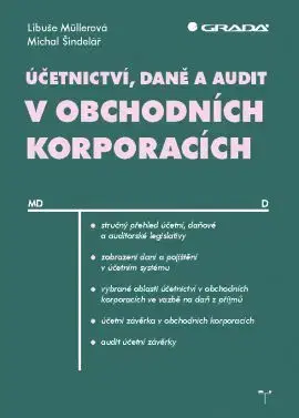 Dane, účtovníctvo Účetnictví, daně a audit v obchodních korporacích - Kolektív autorov