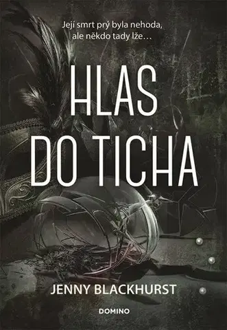 Detektívky, trilery, horory Hlas do ticha - Jenny Blackhurst,Petra Krámková