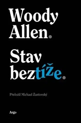 Humor a satira Stav beztíže - Woody Allen
