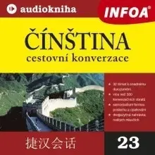 Jazykové učebnice - ostatné Infoa Čínština - cestovní konverzace