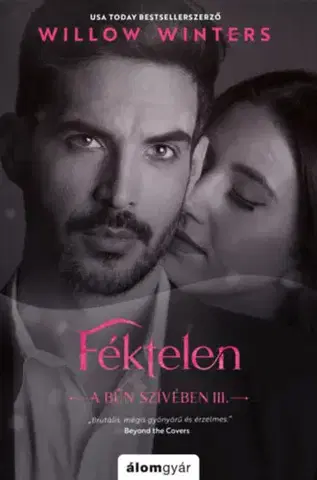 Erotická beletria A bűn szívében 3: Féktelen - Willow Winters
