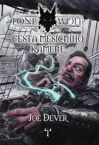 Sci-fi a fantasy Lone Wolf 21: Cesta měsíčního kamene - Joe Dever