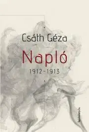 Svetová beletria Napló 1912-1913 - Géza Csáth