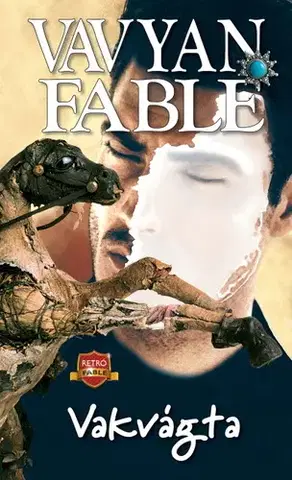 Detektívky, trilery, horory Vakvágta (új kiadás) - Fable Vavyan