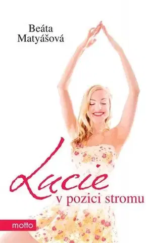 Česká beletria Lucie v pozici stromu - Beáta Matyášová