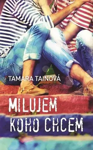 Slovenská beletria Milujem, koho chcem - Tamara Tainová