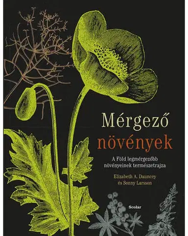 Biológia, fauna a flóra Mérgező növények - Kolektív autorov,Kolektív autorov
