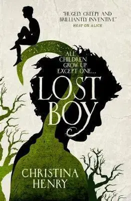 Cudzojazyčná literatúra Lost Boy - All children grow up except one... - Christina Henry
