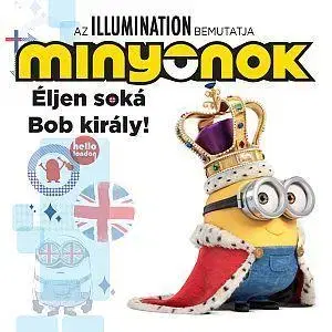 Rozprávky Minyonok - Éljen soká Bob király!