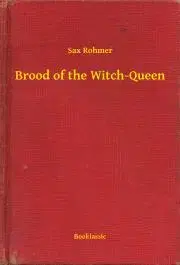 Svetová beletria Brood of the Witch-Queen - Rohmer Sax