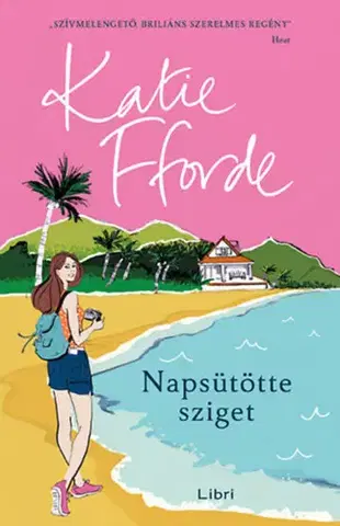 Romantická beletria Napsütötte sziget - Katie Fforde
