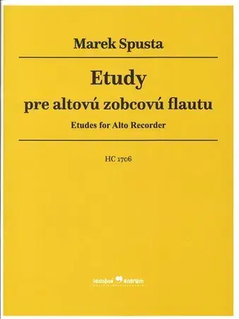 Hudba - noty, spevníky, príručky Etudy pre altovú zobcovú flautu - Marek Spusta