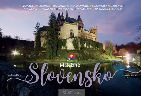 Encyklopédie, obrazové publikácie Malebné Slovensko - Vladimír Bárta