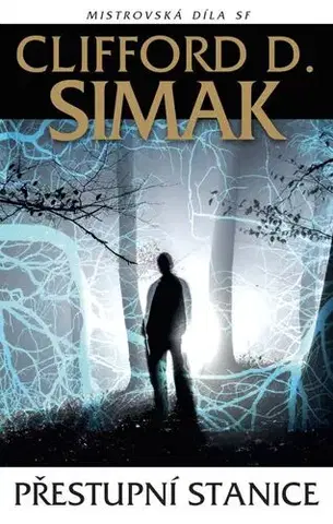 Sci-fi a fantasy Přestupní stanice - Simak Clifford Donald