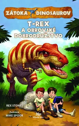 Dobrodružstvo, napätie, western T-Rex a obrovské dobrodružstvo - Rex Stone