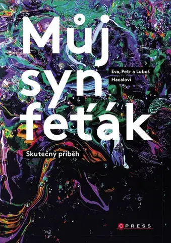 Romantická beletria Můj syn feťák - Eva Hacalová