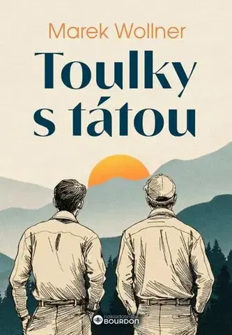 Romantická beletria Toulky s tátou - Marek Wollner