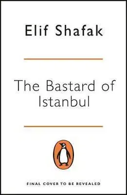 Cudzojazyčná literatúra The Bastard of Istanbul - Elif Shafak