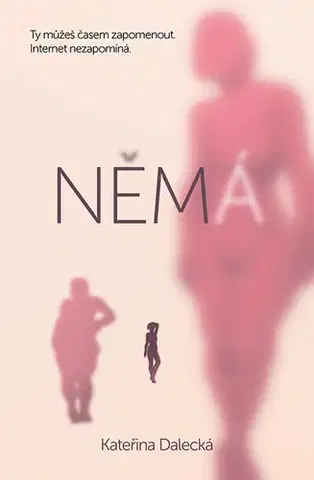 Romantická beletria Němá - Kateřina Dalecká