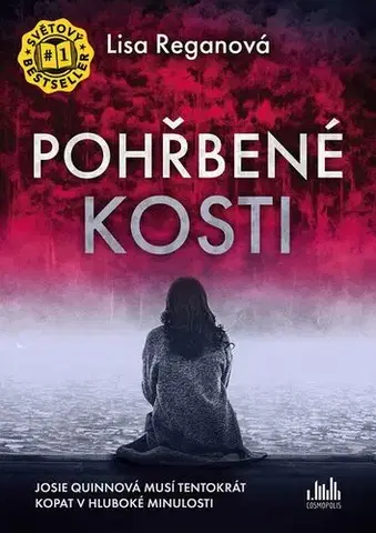 Detektívky, trilery, horory Pohřbené kosti (Josie Quinnová 5) - CZ - Lisa Regan
