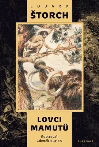 Dobrodružstvo, napätie, western Lovci mamutů, 2. vydání - Eduard Štorch,Zdeněk Burian