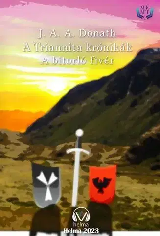 Sci-fi a fantasy A Triannita krónikák - J. A. A. Donath