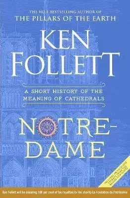 Architektúra Notre-Dame - A Short History of the Meaning of Cathedrals - Ken Follett