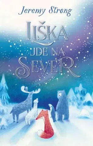 Rozprávky Liška jde na sever - Jeremy Strong