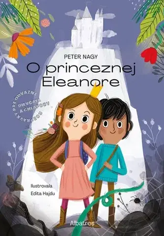 Dobrodružstvo, napätie, western O princeznej Eleanore - Peter Nagy,Edita Hajdu