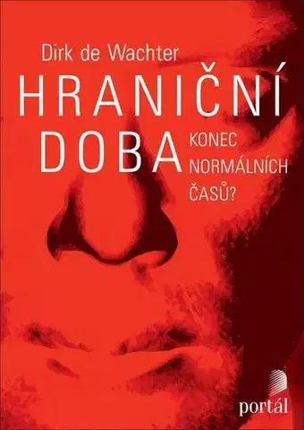 Psychológia, etika Hraniční doba - Dirk de Wachter