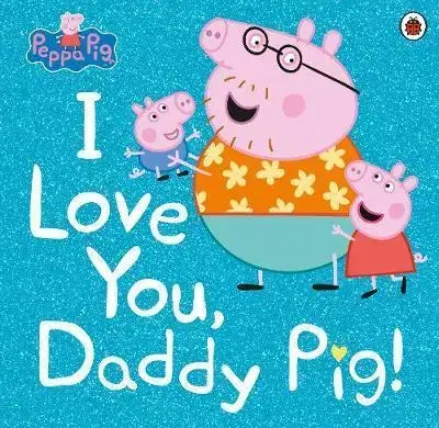 V cudzom jazyku Peppa Pig: I Love You, Daddy Pig