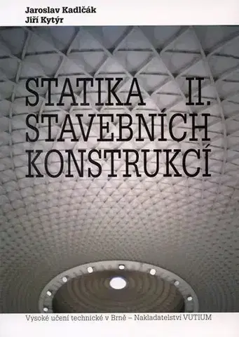 Pre vysoké školy Statika stavebních konstrukcí II