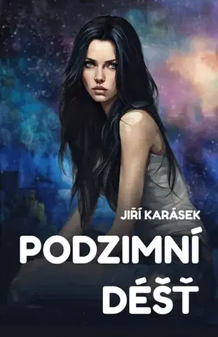 Sci-fi a fantasy Podzimní déšť - Jiří Karásek