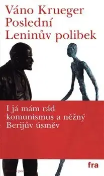 Česká poézia Poslední Leninův polibek - Váno Krueger