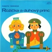 Pre deti a mládež SUPRAPHON a.s. Růžička a duhový princ