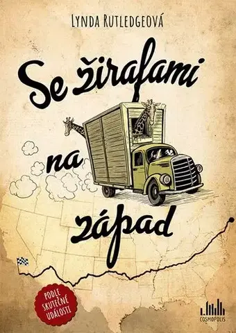 Skutočné príbehy Se žirafami na západ - Lynda Rutledge